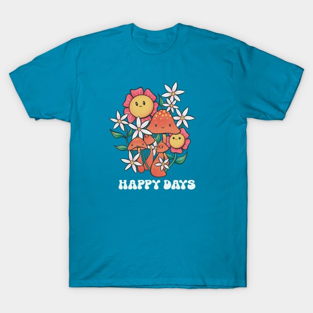 Happy Days Flowers & Shrooms T-Shirt by JBeasleyDesigns